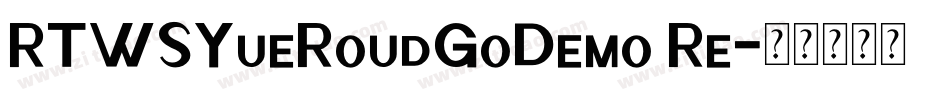 RTWSYueRoudGoDemo Re字体转换